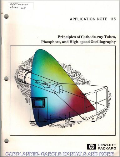 HP Application Note 115 PRINCIPLES OF CATHODE RAY TUBES PHOSPHORS &amp; HIGH SPEED O