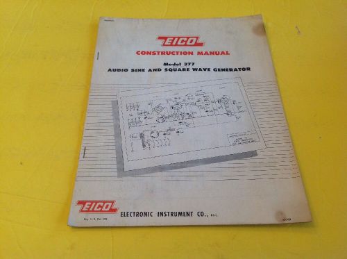 Original EICO 377 Sine &amp; Square Wave Audio Generator Construction Manual