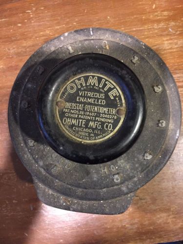 Vintage Ohmite Mfg. Co. Rheostat Potentiometer 447 Amps 15 Volts 110 Ohms
