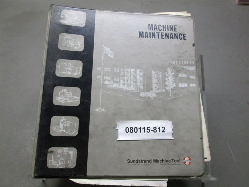 Sundstrand Omnimil Machining Center Machine Maintenance Manual TS 40315-1