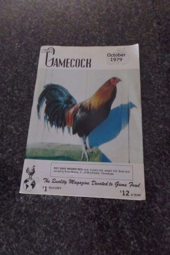 OCTOBER 1979  THE GAMECOCK  A Quality Magazine Devoted To Game Fowl