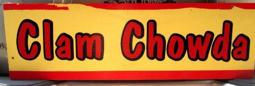 &#034;CLAM CHOWDA&#034; wooden sign W/ vinyl letters  28&#034; x 12&#034; Great for Concession cart