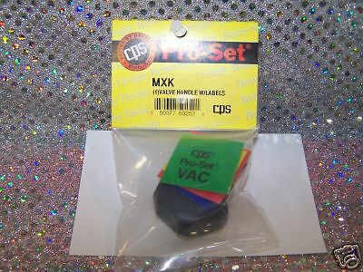 Cps pro-set (1) valve handle with lables # mxk for sale
