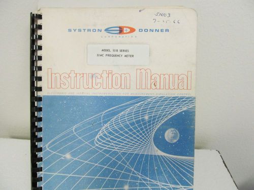 Systron-Donner 1018 Series Frequency Meter Instruction Manual w/schematics