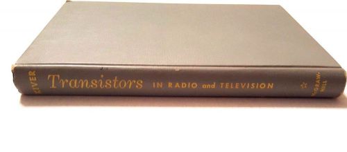 Transistors in Radio and Television 1956 Vintage Book - Milton S. Kiver