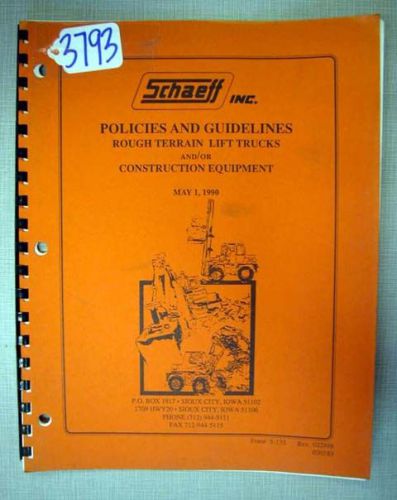 Schaeff Inc. Policies and Guidelines Forklifts