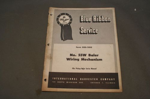 International Harvester 55W Baler Wiring Mechanism Blue Ribbon Service  Manual