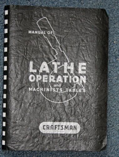 Craftsman Atlas Manual of Lathe Operation and Machinists Tables 20th Ed.