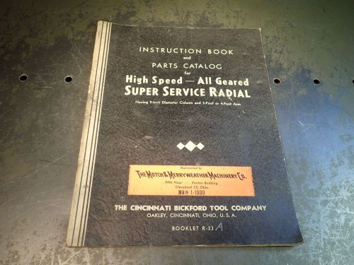 Cincinnati Bickford Instruction Book Manual, Parts Catalog 9&#034; Super Radial Drill