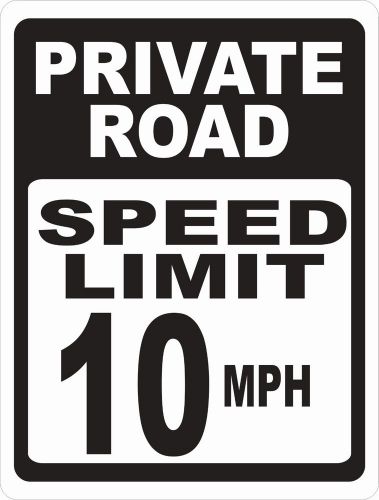 Private road speed limit 10 mph sign. w/options. help keep streets safe &amp; slow for sale