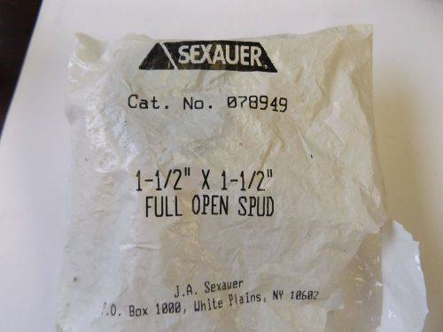 WHOLESALE LIQUIDATION SEXAUER FULL OPEN SPUD 078949 1-1/2&#034; X 1-1/2&#034; NOS NO BOX