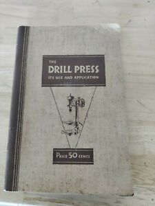 VINTAGE1934 WALKER TURNER DRILL PRESS ITS USE &amp; APPLICATION MANUAL HANDBOOK