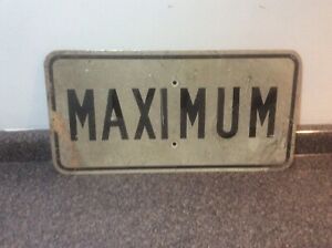 Vintage Maximum Road Aluminum Metal Sign Garage