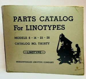 Letterpress Parts Catalog Linotypes #30 For Models 8 - 14 - 25 - 26