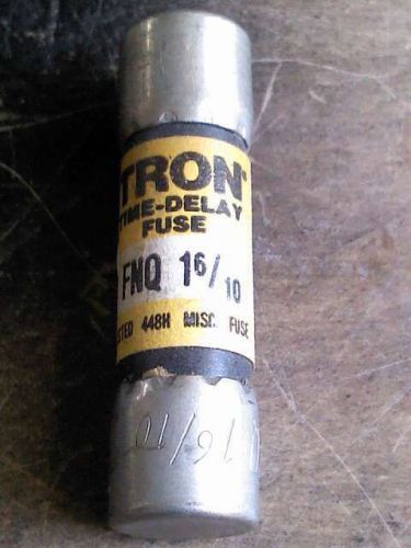 ONE (1) BUSS TRON  FNQ-1 6/10 TIME DELY FUSE  500VOLTS AC OR LESS