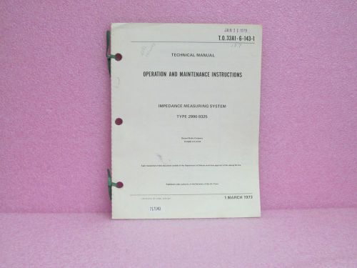 Military Manual 2990-9325 Impedance Measuring System Oper. &amp; Maint. Man. w/Schem