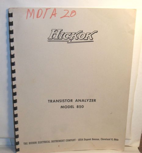 1958 HICKOCK Electrical Co Transistor Analyzer Model 850 MANUAL