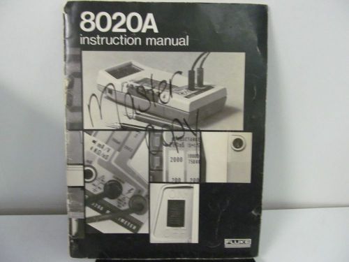 FLUKE MODEL 8020A Portable 3 1/2 -digit pocket-sized Multimeter Instruction Manual