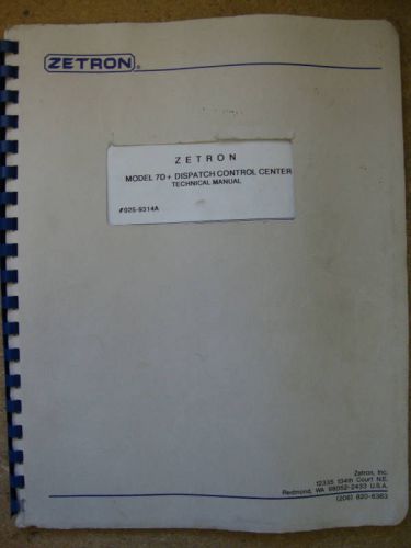 Zetron Model 7D Dispatch Control Center Tech Manual # 198