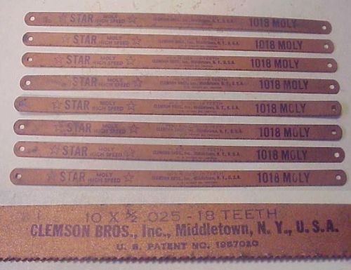8 vintage star clemson bros. 1018 moly hack saw blades 10&#034; x 1/2&#034; for sale