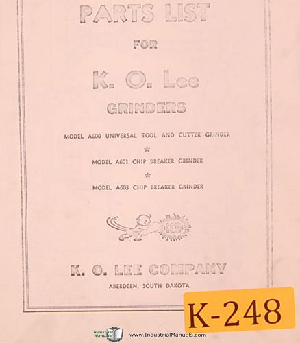 K. O. Lee A600, A601 &amp; A603, Grinder, Parts List manual
