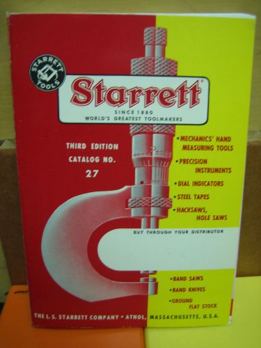 Starrett Tools Toolmakers Catalog No. 27 THIRD ADDITION - Very Good Condt.