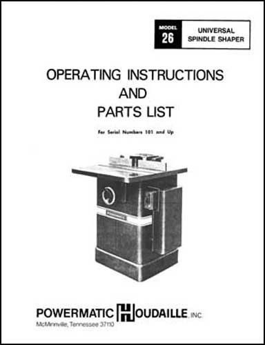 Powermatic Model 26 Universal Spindle Shaper Manual
