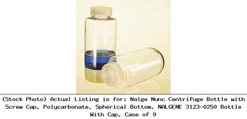 Nalge Nunc Centrifuge Bottle with Screw Cap, Polycarbonate, Spherical: 3123-0250