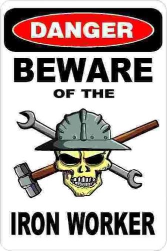 3 - Danger Beware Of The Iron Worker Union Oilfield Hard Hat Helmet Sticker H364