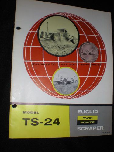 1950s EUCLID TS-24  TWIN POWER SCRAPER booklet 24 pages
