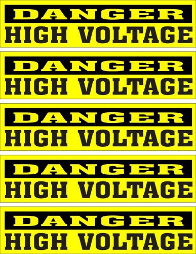 LOT OF 5 GLOSSY STICKERS, DANGER HIGH VOLTAGE, FOR INDOOR OR OUTDOOR USE