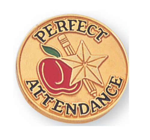 PERFECT ATTENDANCE PIN 3/4&#034; DIE STRUCK ENAMELED PIN WITH GOLD PLATING