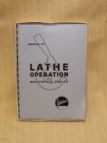 NOS NEW ATLAS MANUAL OF LATHE OPERATION &amp; MACHINISTS TABLES METALWORK MACHINE