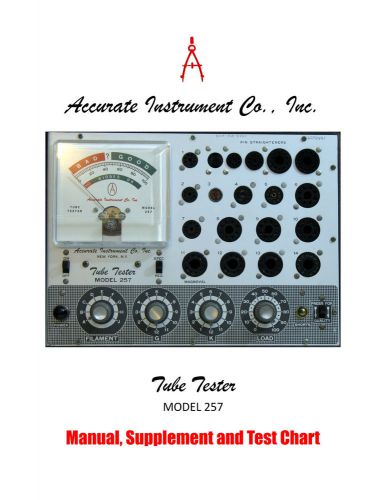 1968 Manual for Accurate Instrument Model 257 Tube Tester + Supplements