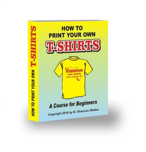 How To Print Your Own T-shirts - A course for beginners