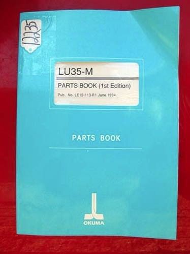 Okuma LU35-M Parts Book Pub. #LE15-113-R1 (Inv.12235)
