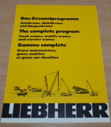 Liebherr Complete Program Truck Mobile Crawler Cranes Brochure Prospekt