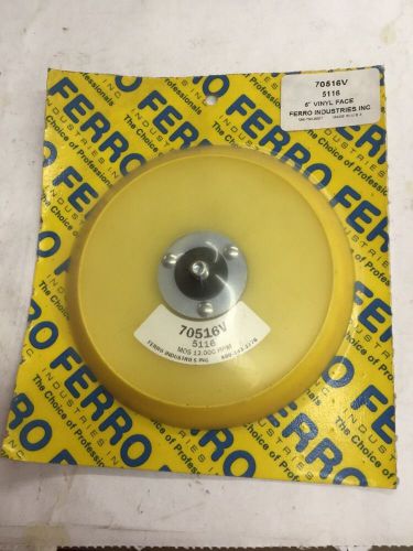 FERRO Industries 70516V 6&#034; Vinyl Face Disc Pad  12,000 RPM