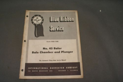International Harvester No. 45 Baler Chamber and Plunger Blue Ribbon Manual