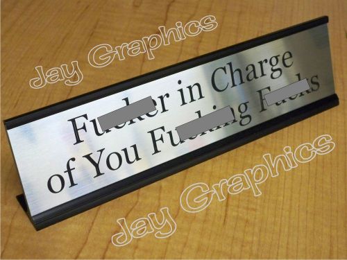 Engraved f****r in charge of you 2x8 office desk sign \ name plate &amp; holder boss for sale