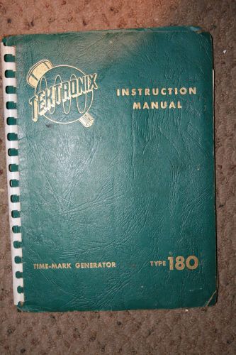 Tektronix Type 180 Instruction Manual WITH SCHEMATICS