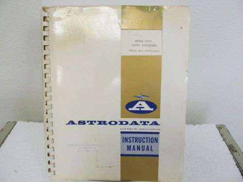 Astrodata 6550 Bidec Converter Instruction Manual w/schematics