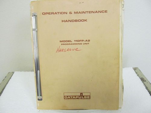 Datapulse 110FP-A2 Programming Unit Operation &amp; Maintenance Handbook w/schem