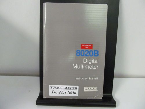 FLUKE MODEL 8020B Digital Multimeter Instruction Manual w/schematics