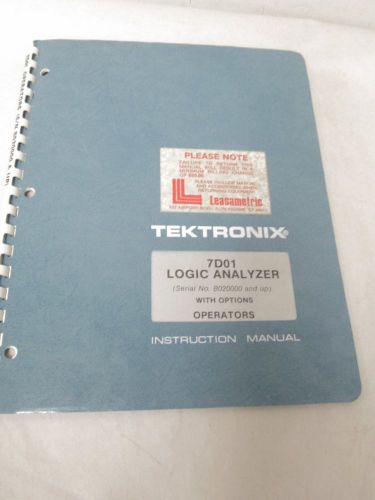 TEKTRONIX 7D01 LOGIC ANALYZER OPERATORS INSTRUCTION MANUAL