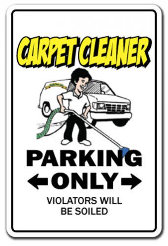 Carpet cleaner sign parking cleaning steam shampooer gift gag gift funny rug for sale