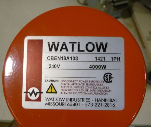 WATLOW CIRCULATION HEATER CBEN19A10S 4.0 KW 240 VOLTS 1PHASE