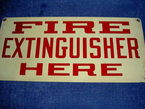 vintage metal sign &#034;FIRE  EXTINGUISHER  HERE&#034; original industrial factory