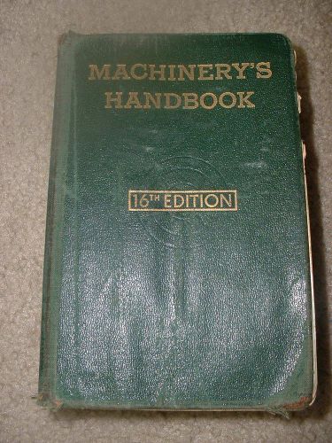 Machinery&#039;s Handbook 16th Edition