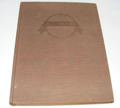 1st Ed Book &#039;30s 1938 PARTNERS ALL Picture Narrative Industrial Democracy AIKINS